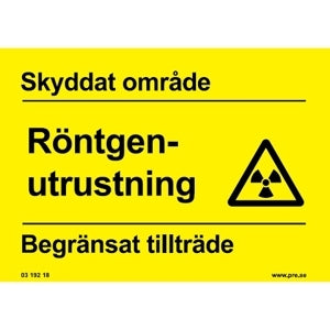 Skylt - Skyddat område - Röntgenutrustning - Begränsat tillträde