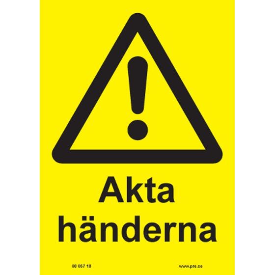 Varningsskylt. Akta händerna