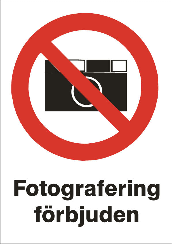 Förbudsskylt. Fotografering förbjuden