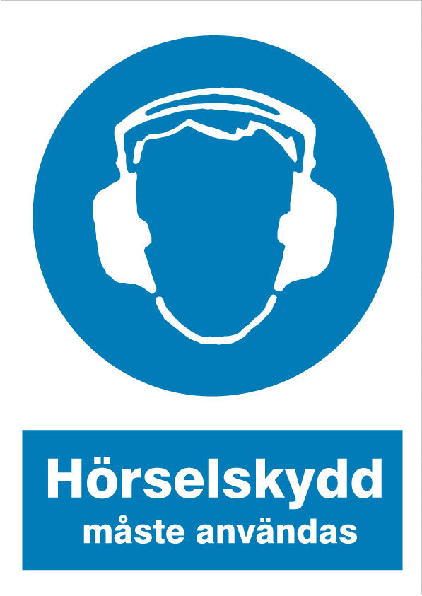 Påbudsskylt. Hörselskydd måste användas