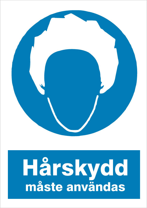 Påbudsskylt. Hårskydd måste användas.