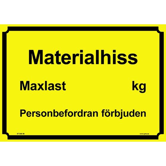 Varningsskylt. Materialhiss maxlast