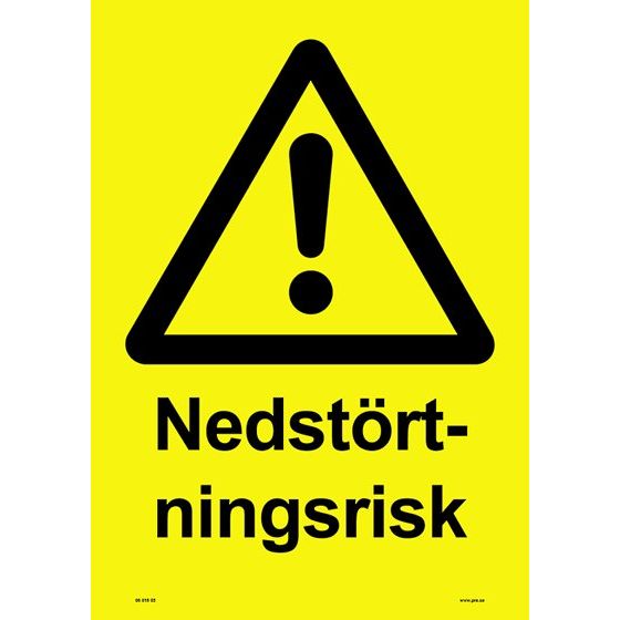 Varningsskylt. Nedstörtningsrisk