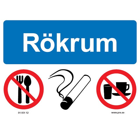 Förbudsskylt. Rökrum