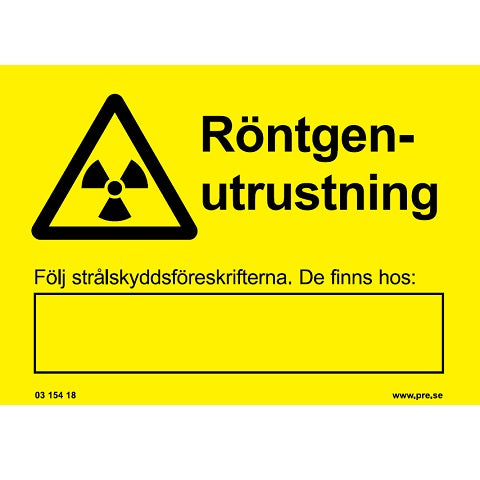 Varningsskylt - Röntgenutrustning