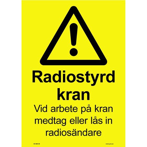 Varningsskylt - Radiostyrd kran