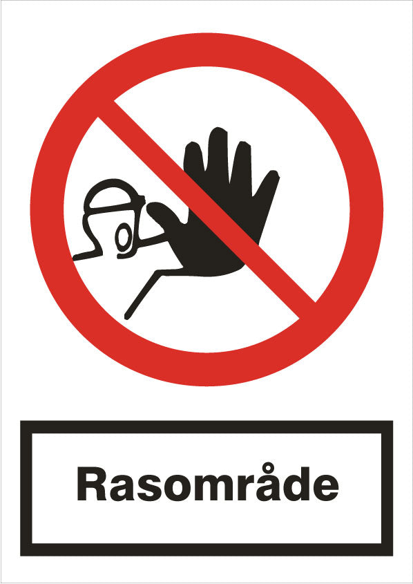 Förbudsskylt. Rasområde