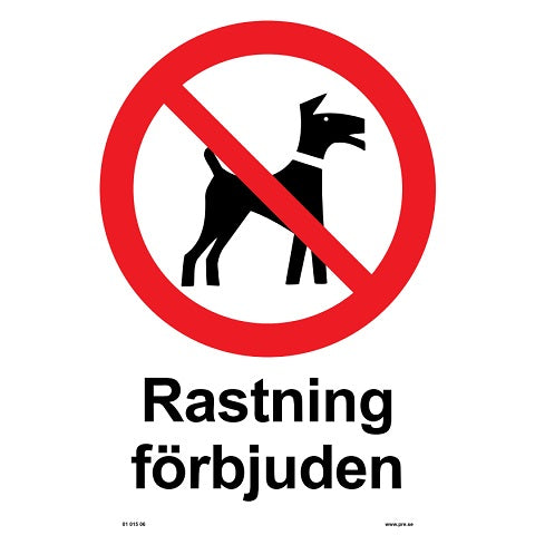 Förbudsskylt. Rastning förbjuden