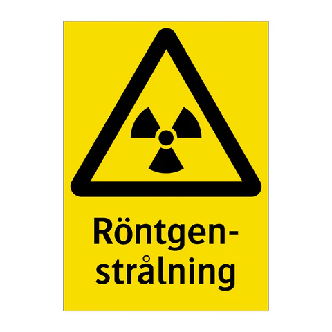 Varningsskylt - Röntgenutrustning