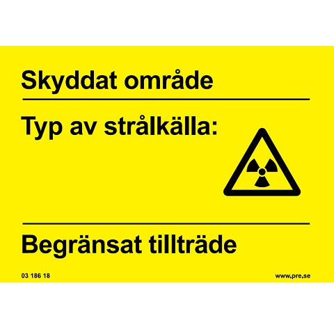 Varningsskylt. Skyddat omr.typ av strålkälla