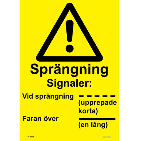 Varningsskylt. Sprängning