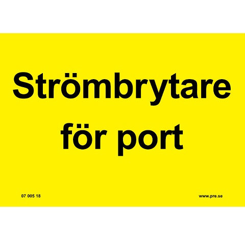 Varningsskylt. Strömbrytare port