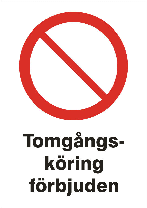 Förbudsskylt. Tomgångskörning förbjuden