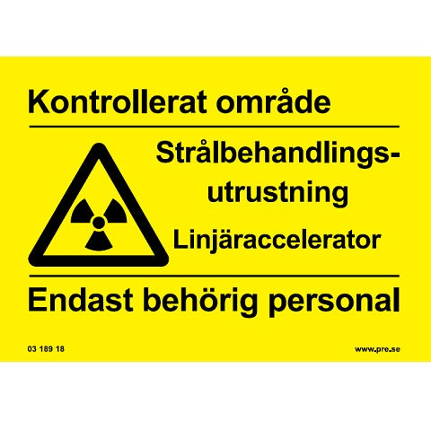 Varningsskylt. Utrustning Strålbehandling