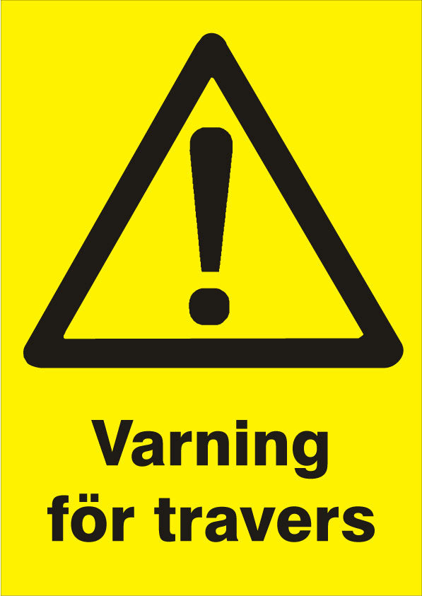 Varningsskylt - Varning för travers